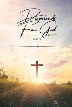 Paperback Downloads From God - Part II [Large Print] Book