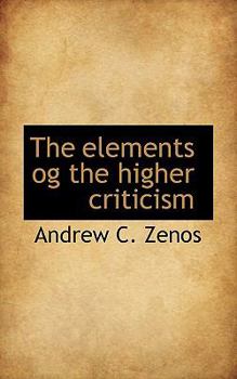 The Elements Og the Higher Criticism