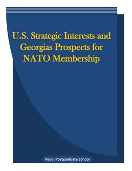 Paperback U.S. Strategic Interests and Georgias Prospects for NATO Membership Book