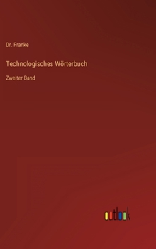 Hardcover Technologisches Wörterbuch: Zweiter Band [German] Book