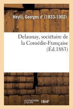 Paperback Delaunay, Sociétaire de la Comédie-Française [French] Book