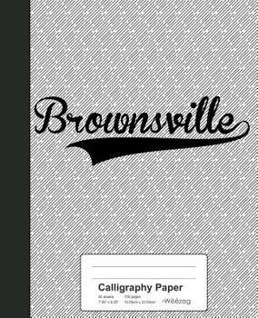 Paperback Calligraphy Paper: BROWNSVILLE Notebook Book