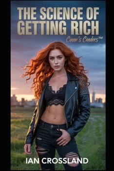 THE SCIENCE OF GETTING RICH: Cinne’s Cinders™