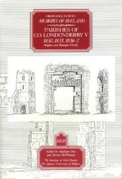 Paperback Ordnance Survey Memoirs of Ireland, Vol 18: County Londonderry V, 1830, 1833, 1836-37 Book