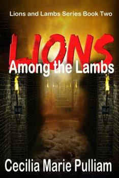 Lions Among the Lambs - Book #2 of the Lions and Lambs