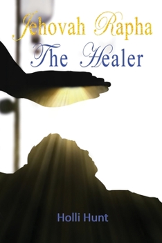Paperback Jehovah Rapha The Healer Book