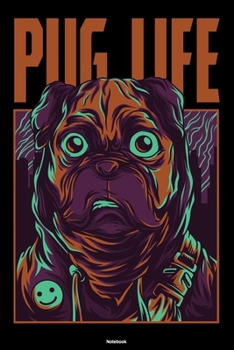 Pug Life Notebook: Funny Dog Puppy Journal Pet Composition Book Dog Lover Gift