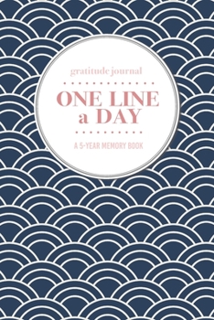 Gratitude Journal | One Line a Day | A 5-Year Memory Book: 5-Year Gratitude Journal | 5-Year Diary | Floral Notebook for Keepsake Memories and Journaling