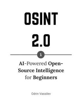 Paperback Osint 2.0: AI-Powered Open-Source Intelligence for Beginners Book