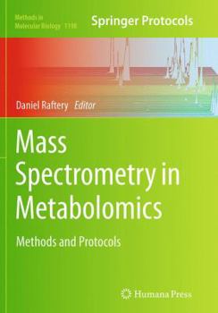 Mass Spectrometry in Metabolomics: Methods and Protocols