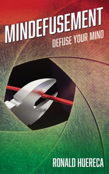 Paperback Mindefusement: Defuse Your Mind Book