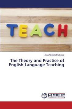 Paperback The Theory and Practice of English Language Teaching Book