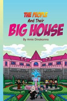 Paperback The People And Their Big House Book