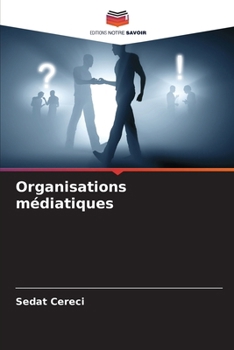 Paperback Organisations médiatiques [French] Book