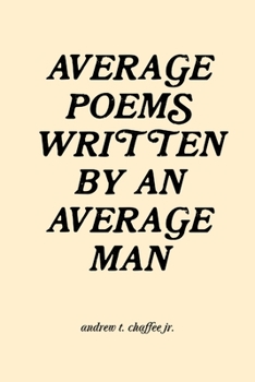 Paperback average poems written by an average man Book