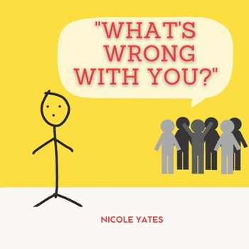 Paperback What's Wrong With You? Book
