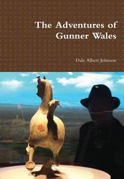 Hardcover The Adventures of Gunner Wales Book