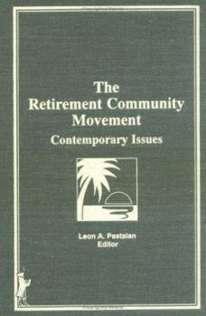 Hardcover The Retirement Community Movement: Some Contemporary Issues Book