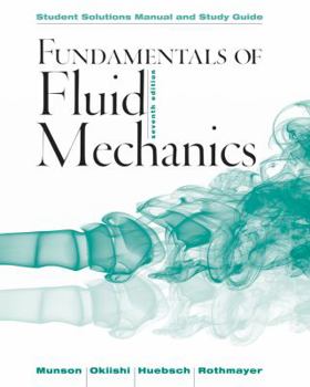 Paperback Student Solutions Manual and Student Study Guide Fundamentals of Fluid Mechanics, 7e Book