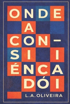 Onde a Consciência Dói (Portuguese Edition)