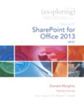 Paperback Exploring Microsoft Sharepoint for Office 2013, Brief Book