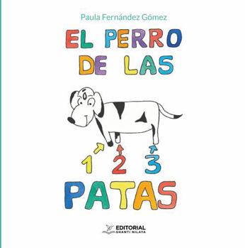 El perro de las 1,2,3 patas (Spanish Edition)