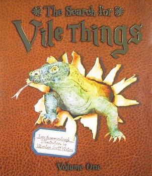 Hardcover The Search for Vile Things, Volume One Book
