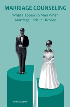 Paperback Marriage Counseling What Happen To Men When Marriage Ends In Divorce Book