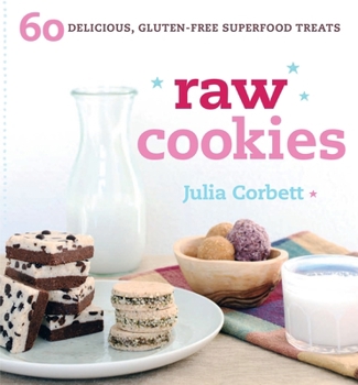 Paperback Raw Cookies: 60 Delicious, Gluten-Free Superfood Treats Book