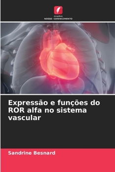 Paperback Expressão e funções do ROR alfa no sistema vascular [Portuguese] Book