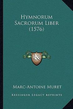 Paperback Hymnorum Sacrorum Liber (1576) [Latin] Book