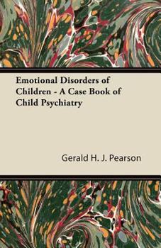 Paperback Emotional Disorders of Children - A Case Book of Child Psychiatry Book