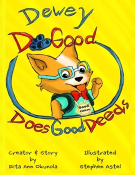 Paperback Dewey DoGood: Does Good Deeds Book