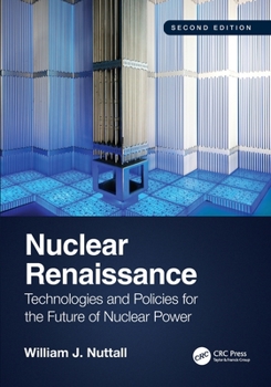 Paperback Nuclear Renaissance: Technologies and Policies for the Future of Nuclear Power Book