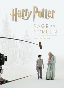 Hardcover Harry Potter Page to Screen: Updated Edition: The Complete Filmmaking Journey Book
