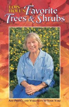 Paperback Lois Hole's Favorite Trees and Shrubs Book