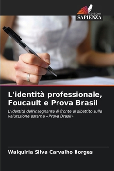 Paperback L'identità professionale, Foucault e Prova Brasil [Italian] Book
