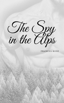 Paperback The Spy in the Alps Book