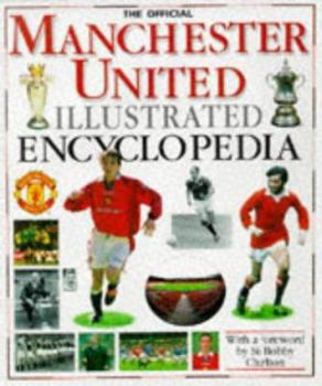 Hardcover Official Manchester United Illustrated Encyclopedia Book