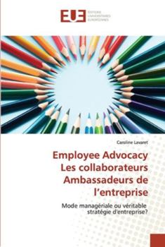 Paperback Employee AdvocacyLes collaborateurs Ambassadeurs de l'entreprise [French] Book