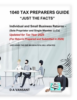 Paperback 1040 Tax Preparer's Guide: "Just the Facts" Book