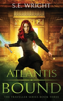 Paperback Atlantis Bound: The Traveller Series Book Three Book