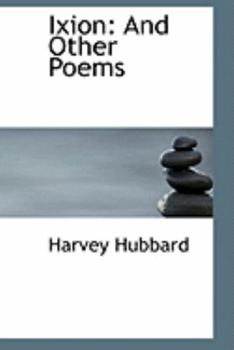 Paperback Ixion: And Other Poems Book