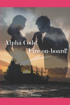 Paperback Alpha Code! Fire On-board! Book