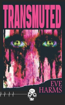 Transmuted - Book #30 of the Rewind-or-Die