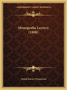 Paperback Monografia Leczycy (1898) [Polish] Book