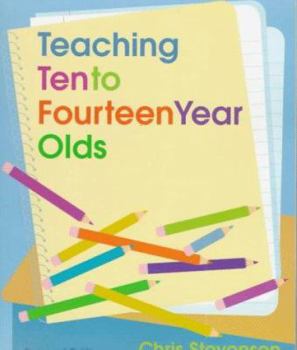 Paperback Teaching Ten to Fourteen Year Olds Book