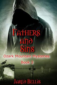 Paperback Fathers and Sins: Ozark Mountain Mysteries Book 3 Book