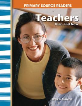 Hardcover Teachers Then and Now (Library Bound) (My Community Then and Now) Book