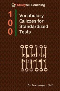 Paperback 100 Vocabulary Quizzes for Standardized Tests: StudyHill Learning Book